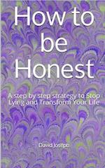 How to be Honest
