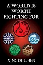 A World Is Worth Fighting For