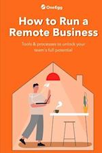 How to Run a Remote Business