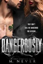 Dangerously: A Femme Fatale romance 