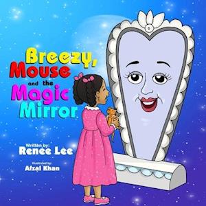 Breezy's Mouse & The Magic Mirror