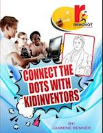 Connect the Dots with Kid Inventors