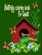 Butterfly coloring book for adults: 40 Amazing Butterfly Coloring Book Pictures For Relaxation ... Coloring Book For Adults for Stress Relief 
