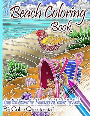 Beach Coloring Book- Large Print Summer Fun Mosaic Color By Numbers For Adults