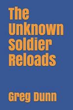 The Unknown Soldier Reloads