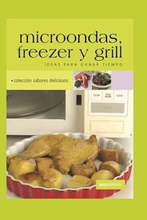 Microondas, Freezer Y Grill