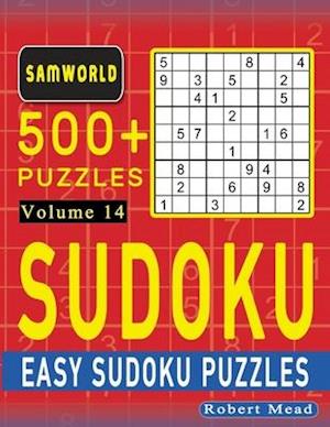 Easy Sudoku Puzzles: Over 500 Easy Sudoku Puzzles And Solutions (Volume 14)