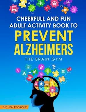 Cheerful and Fun Adult Activity Book to Prevent Alzheimer`s