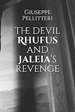 The devil Rhufus and Jaleia's revenge