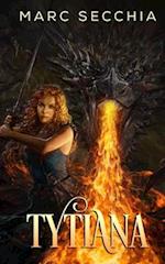 Tytiana: A gripping adventure on the Shapeshifter Dragons timeline 