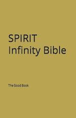 The Spirit Infinity Bible: The Good Book 