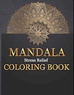 Mandala Stress Relief Coloring Book