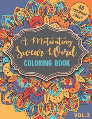 A Motivating Swear Word Coloring Book Vol3