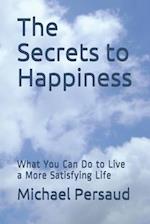 The Secrets to Happiness