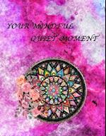 Your Mindful Quiet Moment