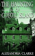 The Haunting of Coyote Island