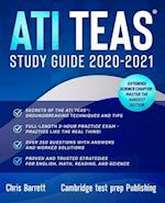 ATI TEAS Study Guide 2020-2021: The Best Strategies, Techniques & Tips Prove to Maximize Your Score. Examples and Solutions to each question type PLUS