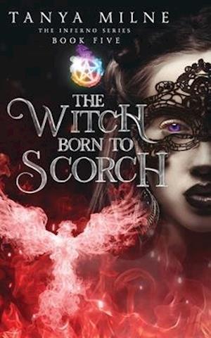 The Witch Born to Scorch