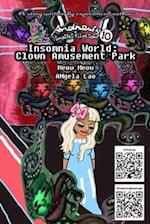 Insomnia World: Clown Amusement Park 