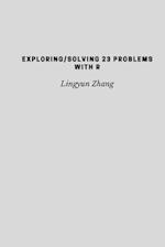 Exploring/Solving 23 Problems with R