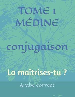 Conjugaison Tome 1 Médine