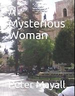 A Mysterious Woman