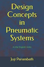 Design Concepts in Pneumatic Systems: In the English Units 