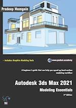 Autodesk 3ds Max 2021: Modeling Essentials, 3rd Edition 