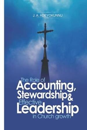 The Role of Accounting, Stewardship & Leadership in Church Growth