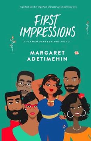 FIRST IMPRESSIONS: A FLAWED PERFECTIONS NOVEL