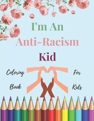 I'm An Anti-Racism Kid