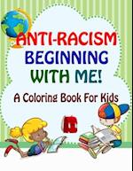 Anti-Racism Beginning With Me