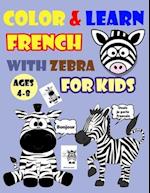 Color & Learn French with Zebra for Kids Ages 4-8