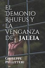 El Demonio Rhufus y la venganza de Jaleia