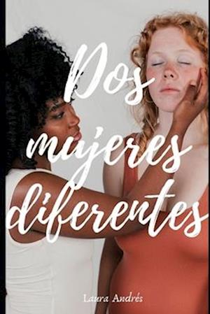 Dos mujeres diferentes