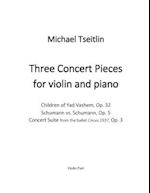 Three Concert Pieces for violin and piano by Russian/American composer Michael Tseitlin