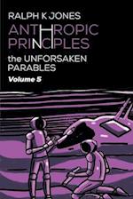 Anthropic Principles Vol 5