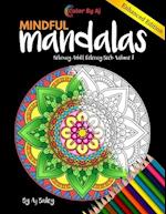 Mindful Mandalas Relaxing Adult Coloring Book Volume 1