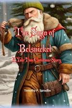 The Saga of Belsnickel: A Yule Time Christmas Story 