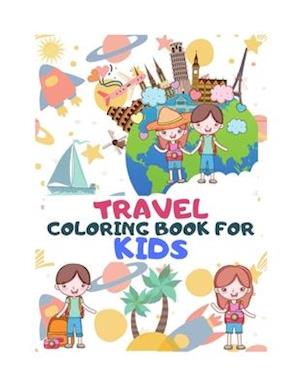 Travel Coloring Book for Kids