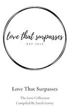 Love that Surpasses