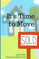 It;s Time to Move