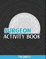 Surgeon Activity Book For Adults