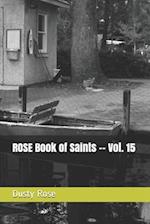 ROSE Book of Saints -- Vol. 15