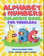Alphabet & Numbers Coloring Book For Toddlers
