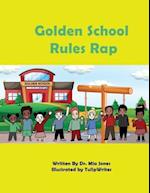 Golden School Rules Rap