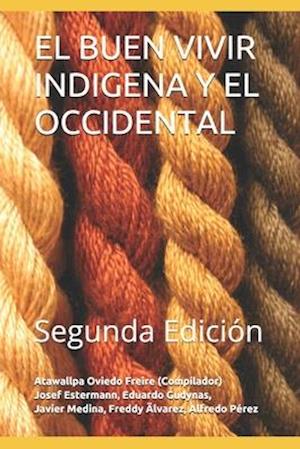 El Buen Vivir Indigena Y El Occidental