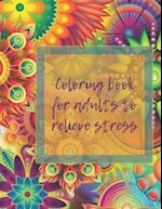 coloring book for adults to relieve stress