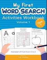 My First Word Search Activities Workbook, Volume 1