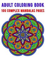 Adult Coloring Book 100 Complex Mandalas Pages